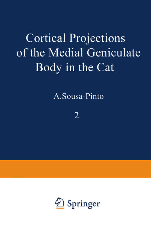 Book cover of Cortical Projections of the Medial Geniculate Body in the Cat (1973) (Advances in Anatomy, Embryology and Cell Biology: 48/2)