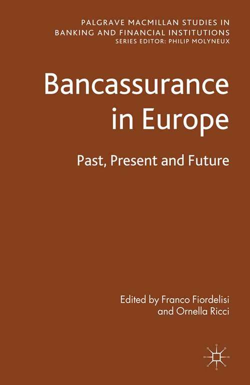 Book cover of Bancassurance in Europe: Past, Present and Future (2012) (Palgrave Macmillan Studies in Banking and Financial Institutions)