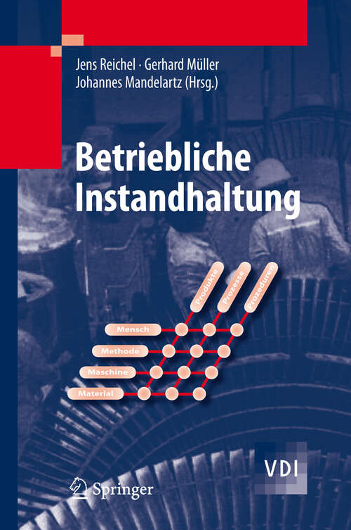 Book cover of Betriebliche Instandhaltung (2009) (VDI-Buch)