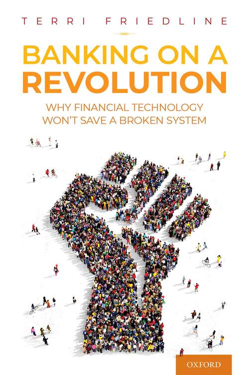 Book cover of Banking on a Revolution: Why Financial Technology Won't Save a Broken System