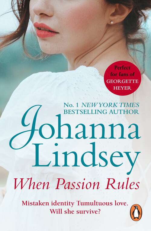 Book cover of When Passion Rules: A deliciously passionate page-turner from the #1 New York Times bestselling author Johanna Lindsey