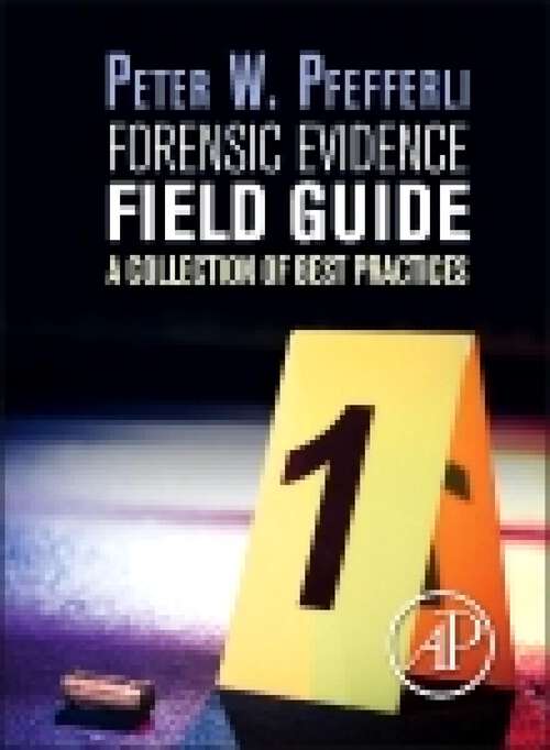 Book cover of Forensic Evidence Field Guide: A Collection of Best Practices