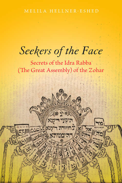 Book cover of Seekers of the Face: Secrets of the Idra Rabba (The Great Assembly) of the Zohar (Stanford Studies in Jewish Mysticism)