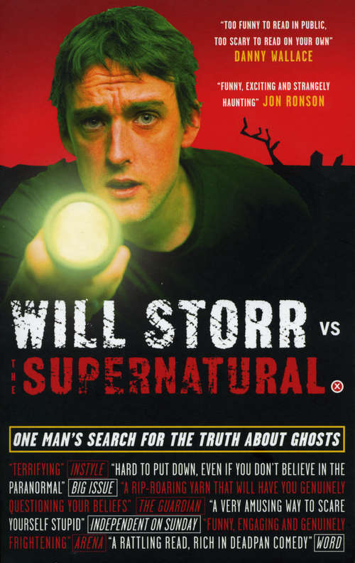Book cover of Will Storr Vs. The Supernatural: One man's search for the truth about ghosts
