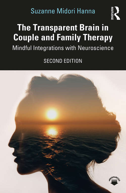 Book cover of The Transparent Brain in Couple and Family Therapy: Mindful Integrations with Neuroscience (2)