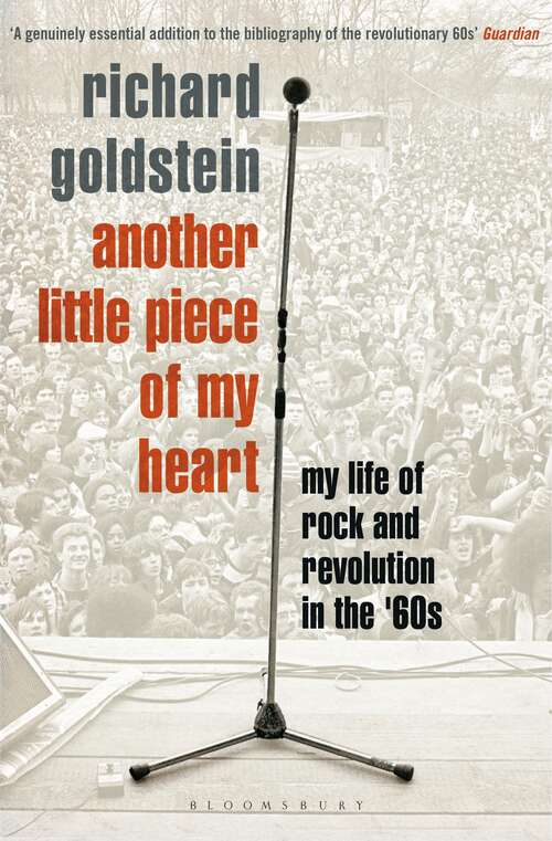 Book cover of Another Little Piece of My Heart: My Life of Rock and Revolution in the '60s