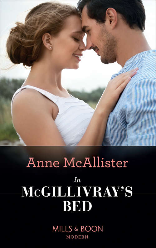 Book cover of In Mcgillivray's Bed (ePub First edition) (Mills And Boon Modern Ser. #2)