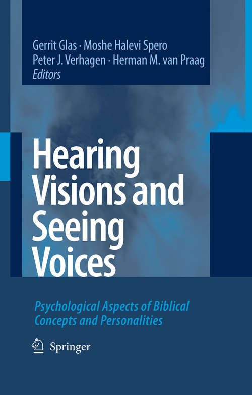 Book cover of Hearing Visions and Seeing Voices: Psychological Aspects of Biblical Concepts and Personalities (2007)