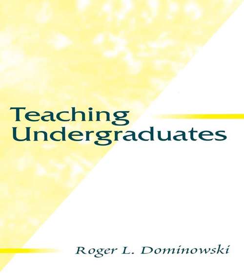 Book cover of Teaching Undergraduates (Educational Psychology Series)