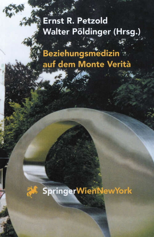 Book cover of Beziehungsmedizin auf dem Monte Verità: 30 Jahre Psychosomatik in Ascona (1998)