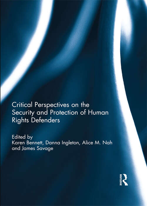 Book cover of Critical Perspectives on the Security and Protection of Human Rights Defenders