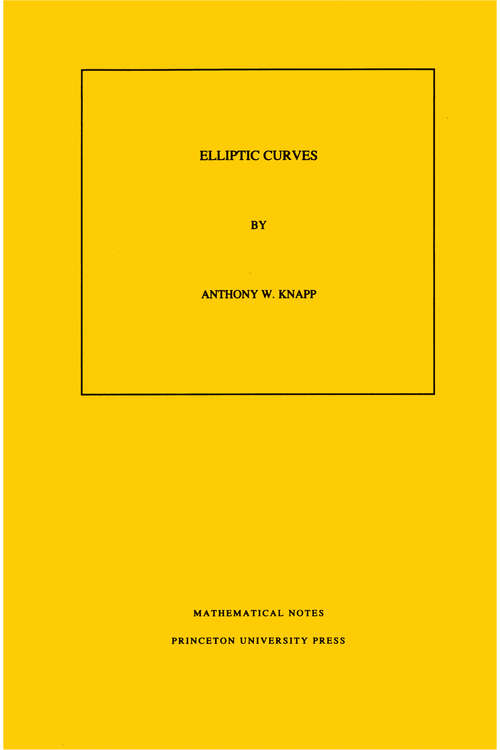 Book cover of Elliptic Curves. (MN-40), Volume 40 (PDF) (Mathematical Notes #40)