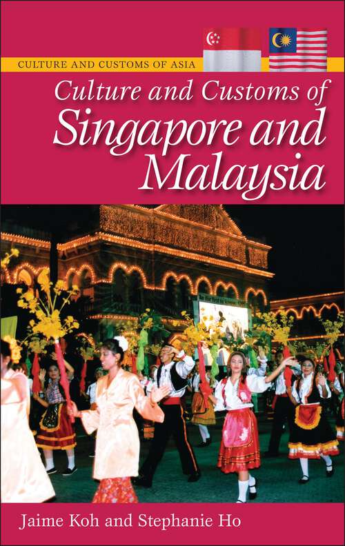 Book cover of Culture and Customs of Singapore and Malaysia (Culture and Customs of Asia)