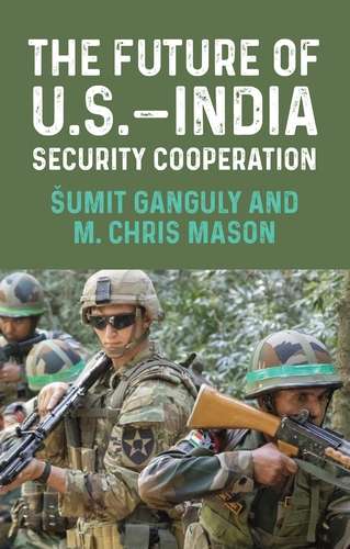 Book cover of The future of U.S.–India security cooperation