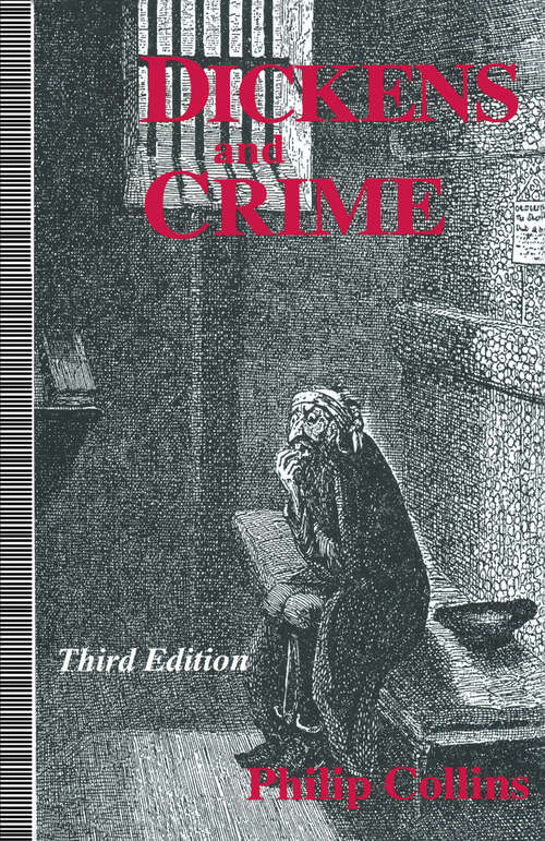 Book cover of Dickens and Crime (3rd ed. 1994)