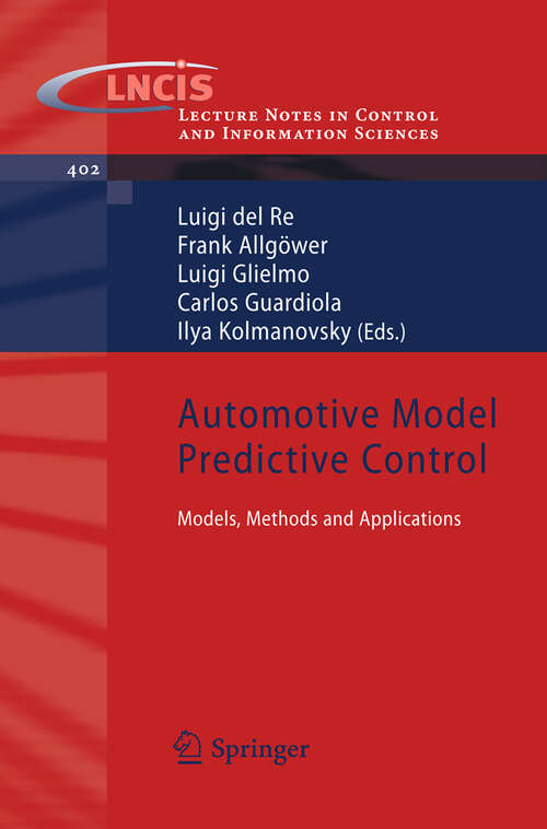 Book cover of Automotive Model Predictive Control: Models, Methods and Applications (2010) (Lecture Notes in Control and Information Sciences #402)