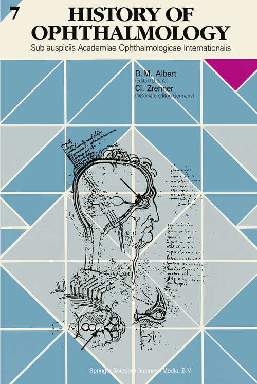 Book cover of History of Ophthalmology: Sub auspiciis Academiae Ophthalmologicae Internationalis (1995) (History of Ophthalmology #7)