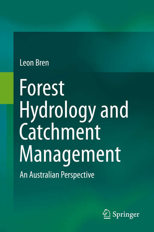 Book cover of Forest Hydrology and Catchment Management: An Australian Perspective (2015)