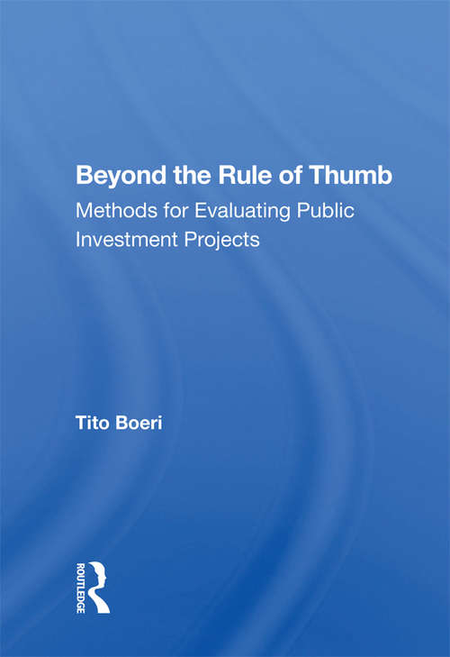 Book cover of Beyond The Rule Of Thumb: Methods For Evaluating Public Investment Projects