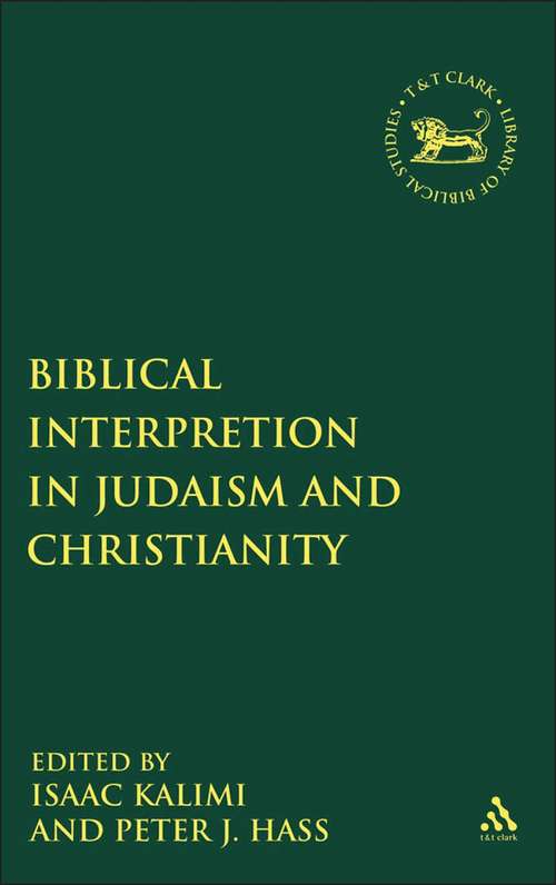 Book cover of Biblical Interpretation in Judaism and Christianity (The Library of Hebrew Bible/Old Testament Studies)