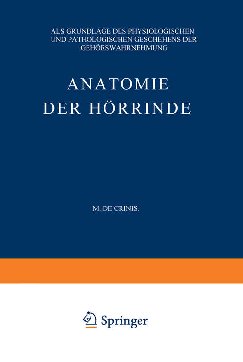 Book cover of Anatomie der Hörrinde: Als Grundlage des Physiologischen und Pathologischen Geschehens der Gehörswahrnehmung (1934)