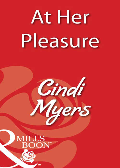 Book cover of At Her Pleasure (ePub First edition) (Mills And Boon Blaze Ser.)