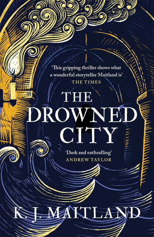 Book cover of The Drowned City: A compulsive historical mystery set in Jacobean Bristol (Daniel Pursglove)