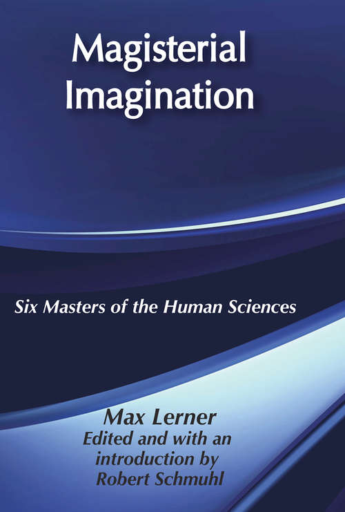 Book cover of Magisterial Imagination: Six Masters of the Human Science