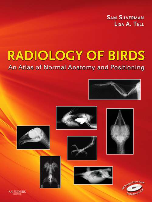 Book cover of Radiology of Birds - E-Book: An Atlas of Normal Anatomy and Positioning