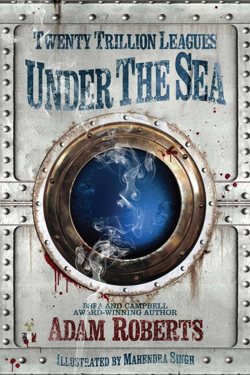 Book cover of Twenty Trillion Leagues Under the Sea: An Illustrated Science Fiction Novel