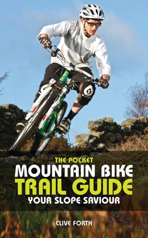 Book cover of The Pocket Mountain Bike Trail Guide: Your slope saviour