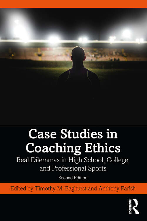 Book cover of Case Studies in Coaching Ethics: Real Dilemmas in High School, College, and Professional Sports (2)