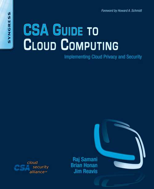 Book cover of CSA Guide to Cloud Computing: Implementing Cloud Privacy and Security