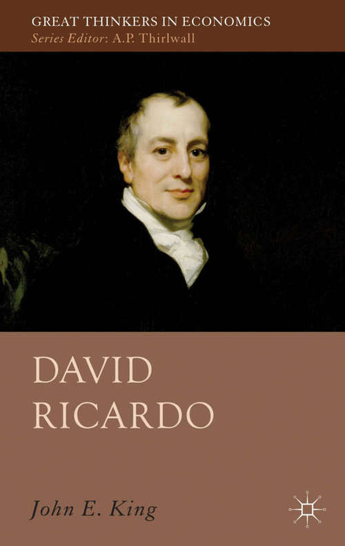 Book cover of David Ricardo (2013) (Great Thinkers in Economics)