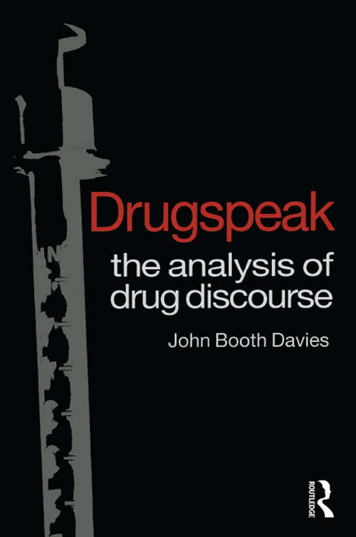 Book cover of Drugspeak: The Analysis of Drug Discourse