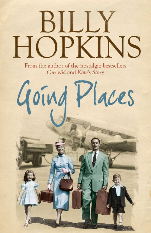 Book cover of Going Places: An endearing account of bringing up a family in the 1950s (Hopkins Family Saga)