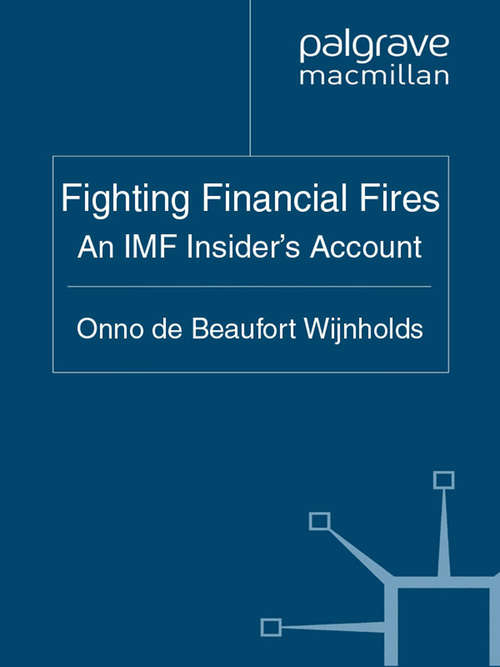 Book cover of Fighting Financial Fires: An IMF Insider Account (2011)