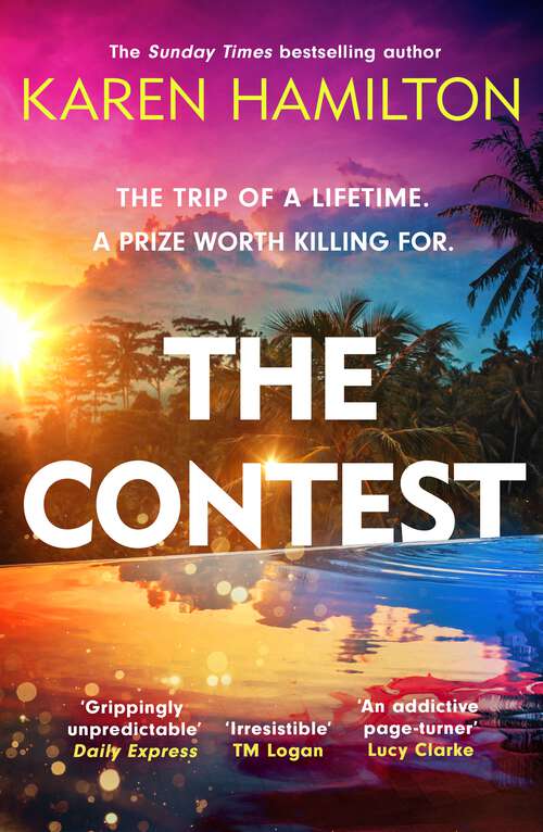 Book cover of The Contest: The exhilarating and addictive new thriller from the bestselling author of THE PERFECT GIRLFRIEND