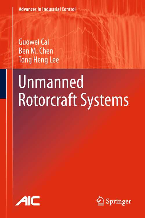 Book cover of Unmanned Rotorcraft Systems (2011) (Advances in Industrial Control)