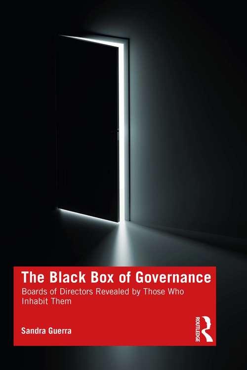 Book cover of The Black Box of Governance: Boards of Directors Revealed by Those Who Inhabit Them