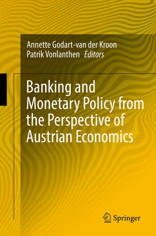 Book cover of Banking and Monetary Policy from the Perspective of Austrian Economics