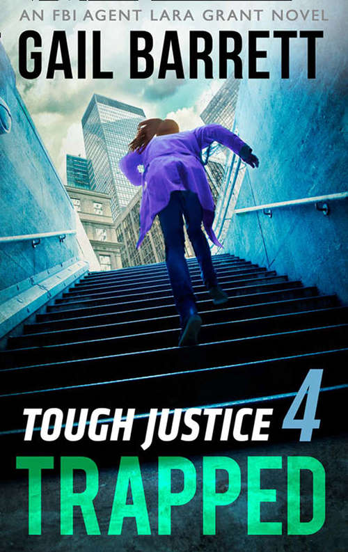 Book cover of Tough Justice: Trapped (ePub edition) (Tough Justice #4)