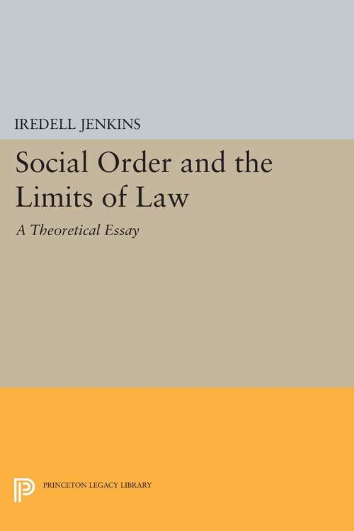 Book cover of Social Order and the Limits of Law: A Theoretical Essay