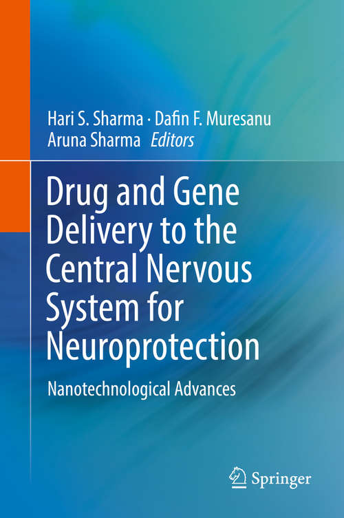 Book cover of Drug and Gene Delivery to the Central Nervous System for Neuroprotection: Nanotechnological Advances