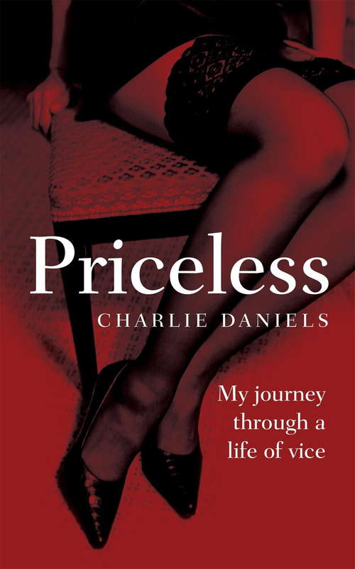 Book cover of Priceless: My Journey Through A Life Of Vice