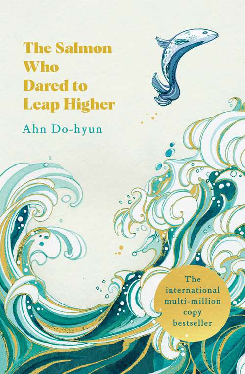 Book cover of The Salmon Who Dared to Leap Higher: The Korean Multi-Million Copy Bestseller