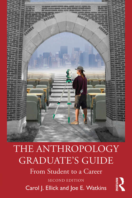 Book cover of The Anthropology Graduate's Guide: From Student to a Career