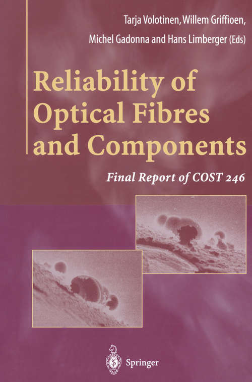 Book cover of Reliability of Optical Fibres and Components: Final Report of COST 246 (1999)