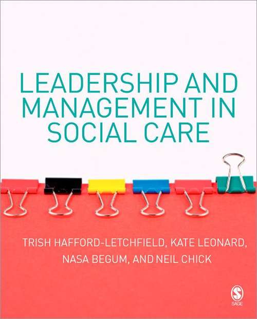 Book cover of Leadership And Management In Social Care (PDF)