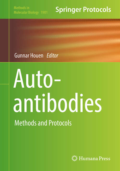 Book cover of Autoantibodies: Methods and Protocols (1st ed. 2019) (Methods in Molecular Biology #1901)